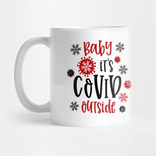 Baby It's Covid Outside Mug